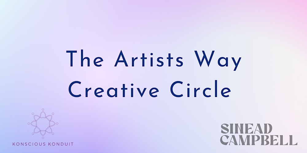 Artists Way Creative Circle- CLOSED: No longer Taking anymore